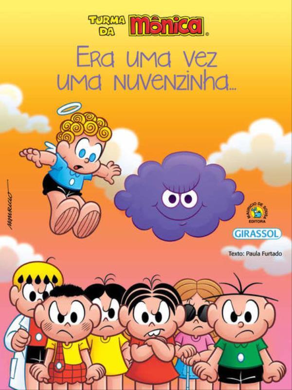 Turma da MôNica - Amor-Perfeito - Era uma Vez uma Nuvenzinha...
