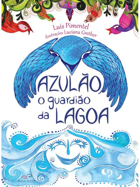 Azulão, o Guardião da Lagoa