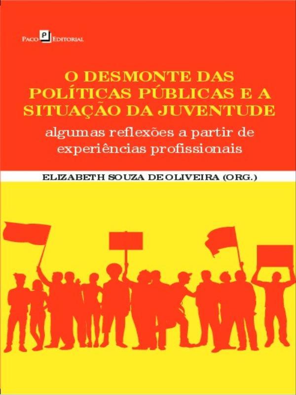O Desmonte das PolíTicas PúBlicas e a Situação da Juventude