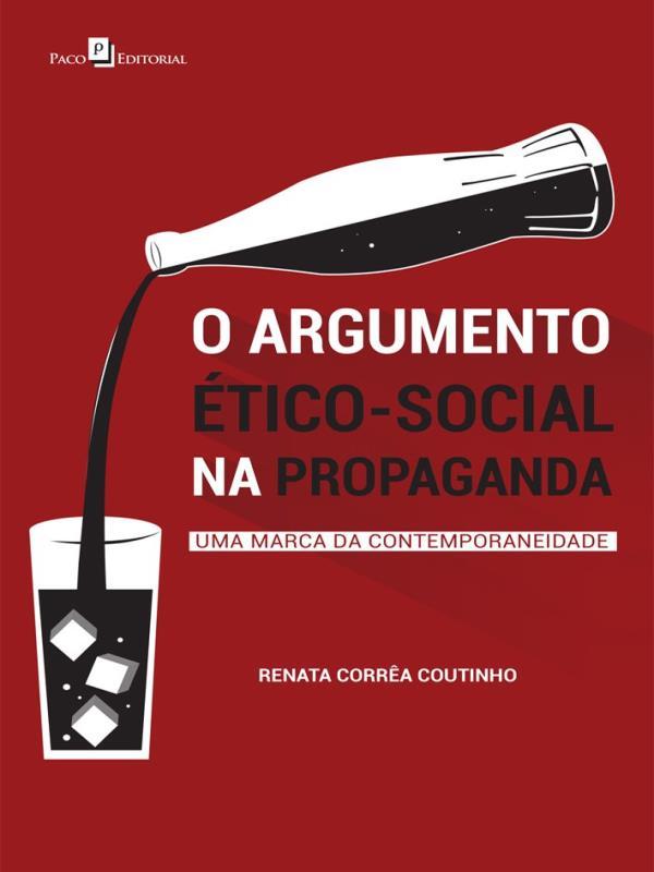 O Argumento éTico-Social na Propaganda