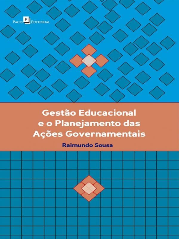 Gestão Educacional e o Planejamento das açõEs Governamentais