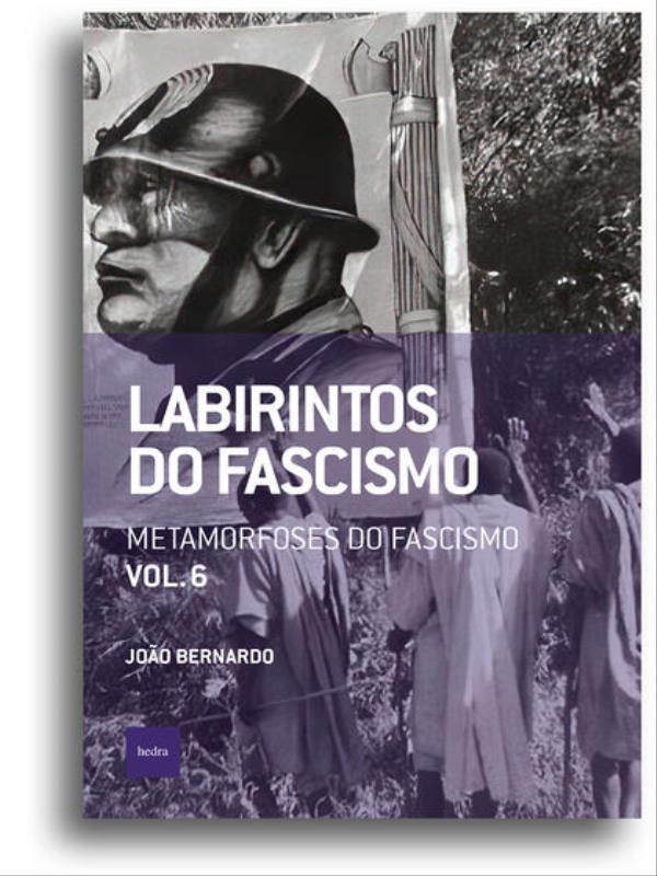 Labirintos do Fascismo: Metamorfoses do Fascismo