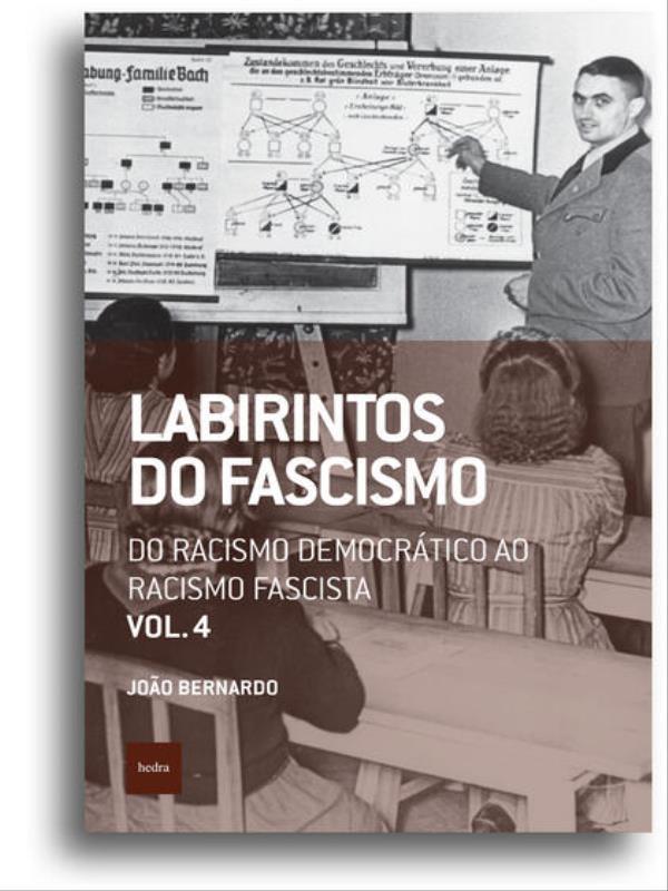Labirintos do Fascismo: do Racismo DemocráTico ao Racismo Fascista