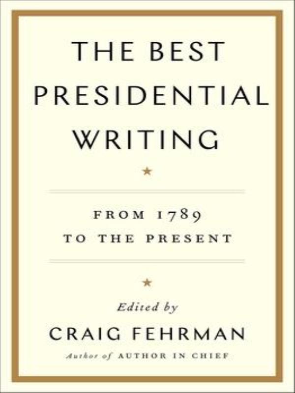 The Best Presidential Writing