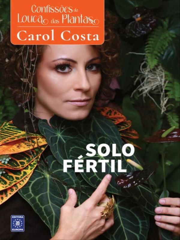 ConfissõEs da Louca das Plantas - Solo FéRtil