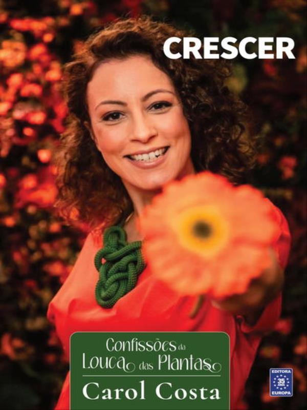 ConfissõEs da Louca das Plantas - Crescer