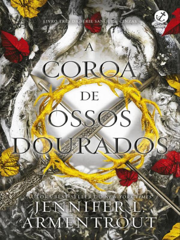A Coroa de Ossos Dourados (Vol. 3 Sangue e Cinzas) - Vol. 3