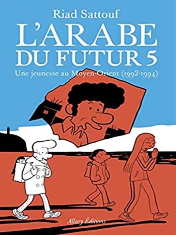 L'Arabe Du Futur - Vol. 5