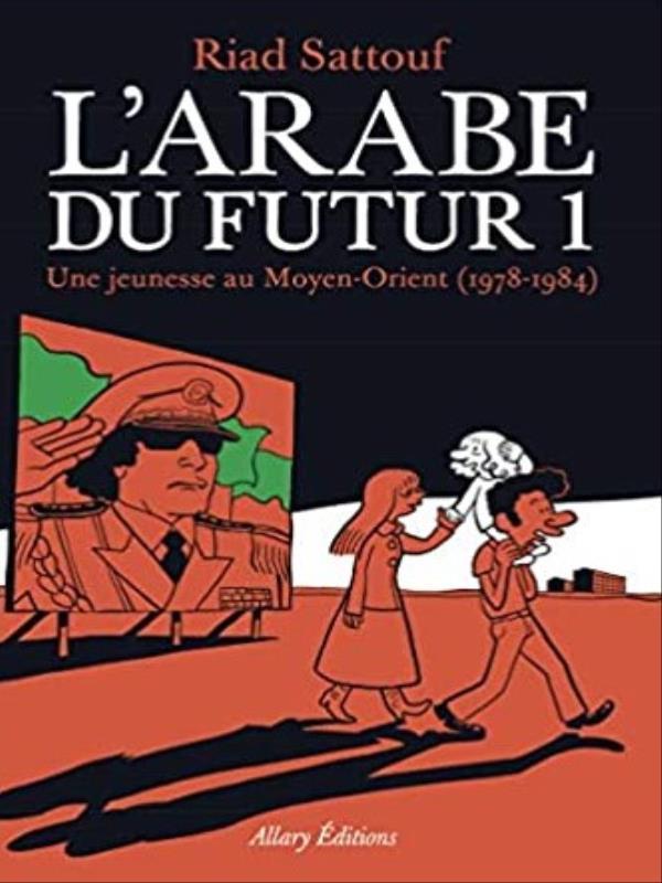 L'Arabe Du Futur - Vol. 1