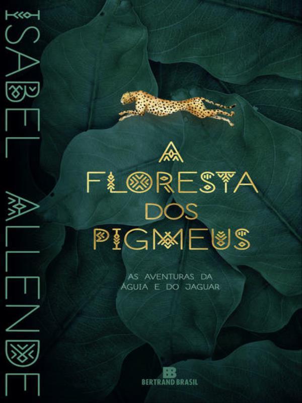 A Floresta dos Pigmeus (Vol. 3 as Aventuras da áGuia e do Jaguar) - Vol. 3