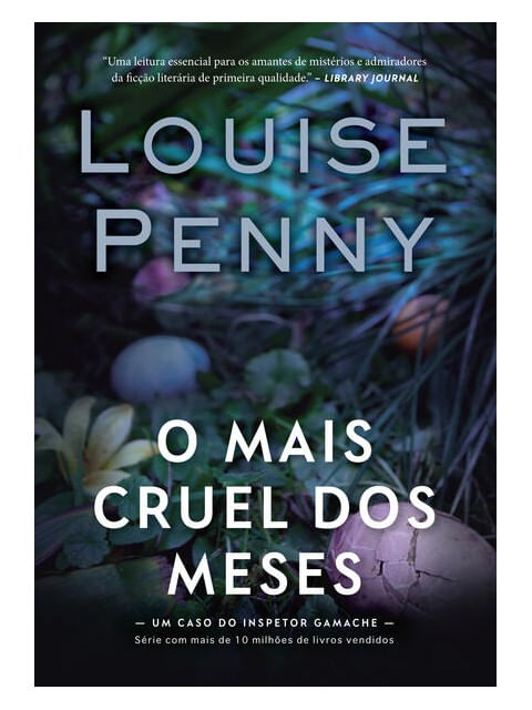 O Mais Cruel dos Meses (Inspetor Gamache – Livro 3) - Vol. 3