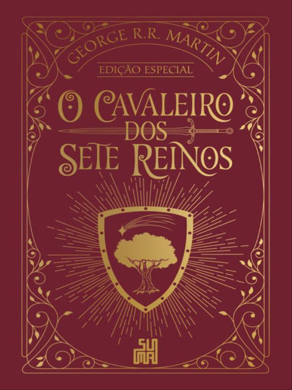 O Cavaleiro dos Sete Reinos (Edição Especial): o Livro Que Deu Origem à SéRie da Hbo Max “o Cavaleir