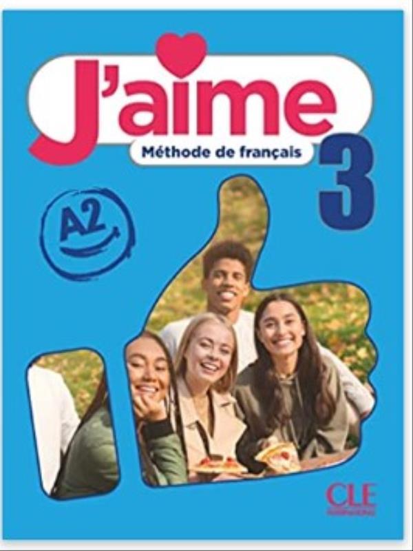 J'Aime - 3 - A2 - Livre de L´Eleve