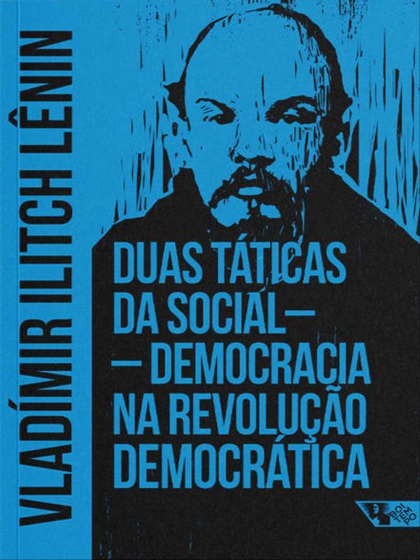 Duas TáTicas da Social-Democracia na Revolução DemocráTica