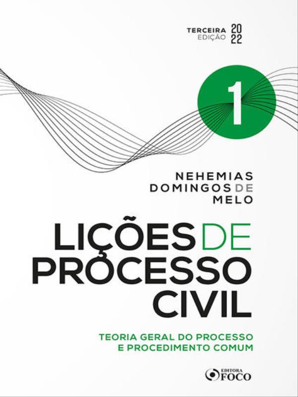 LiçõEs de Processo Civil - Volume 1 - 3ª Ed - 2022