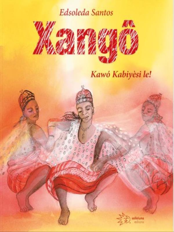 Xangô - Kawó KabiyèSi Le!