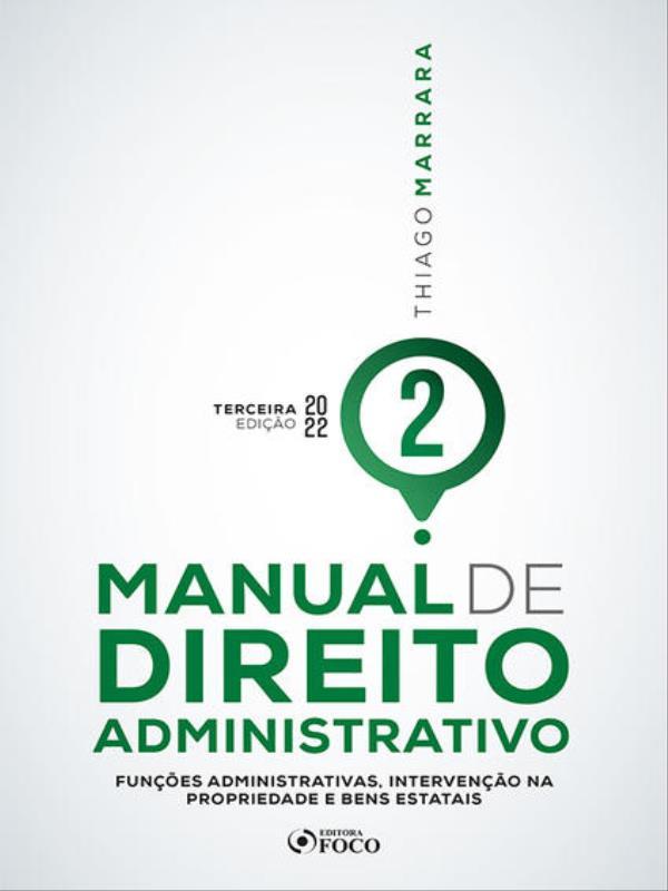 Manual de Direito Administrativo - Volume 2 - 3ª Ed - 2022