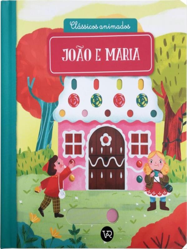 CláSsicos Animados: João e Maria (Nova Edição) - Vol. 4
