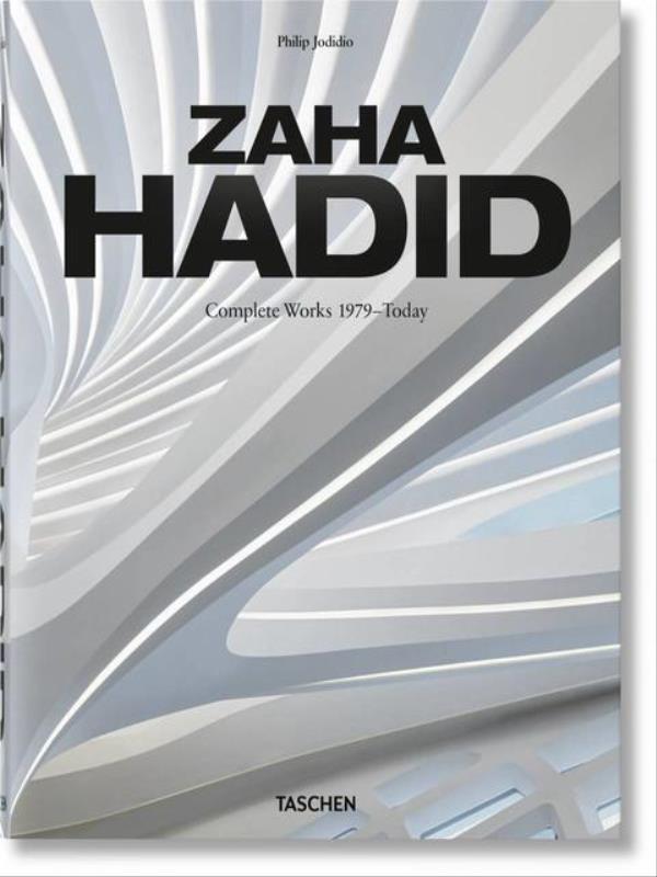 Zaha Hadid - Complete Works 1979-Today - 2020 Edition