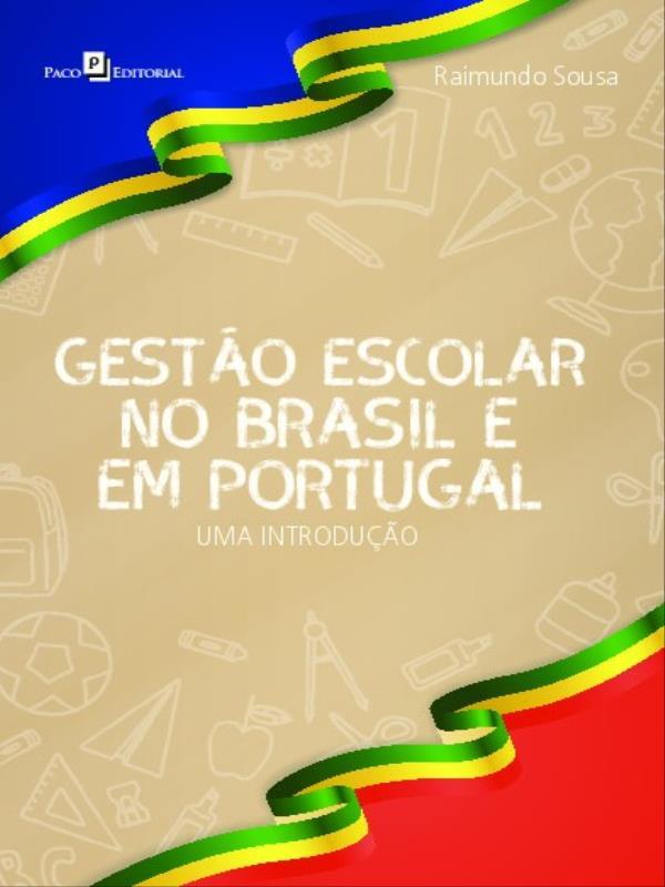 Gestão Escolar no Brasil e em Portugal