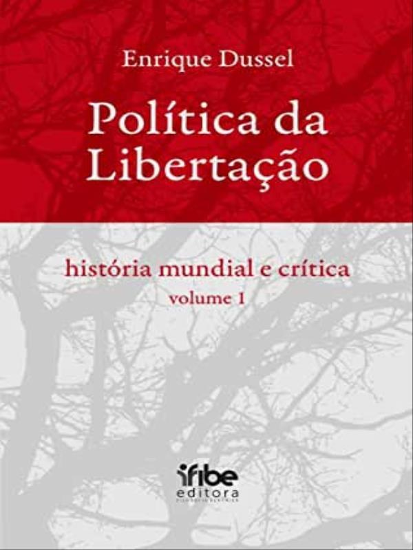 Politica da Libertaçao - Vol. 1