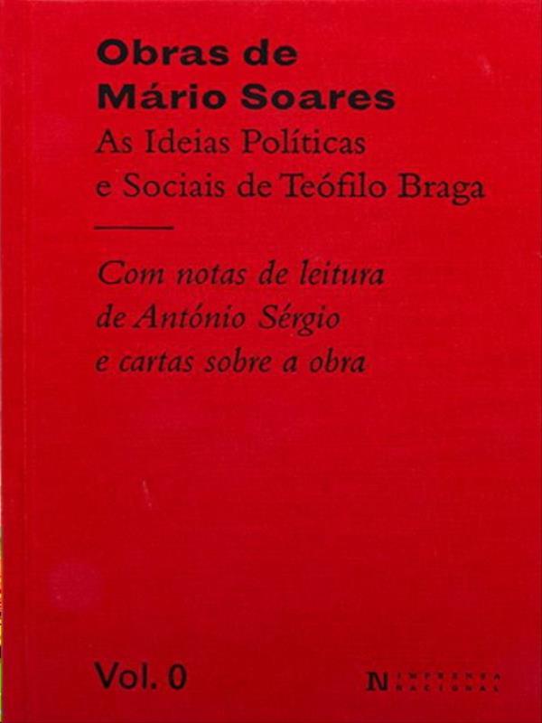 As Ideias PolíTicas e Sociais de TeóFilo Braga