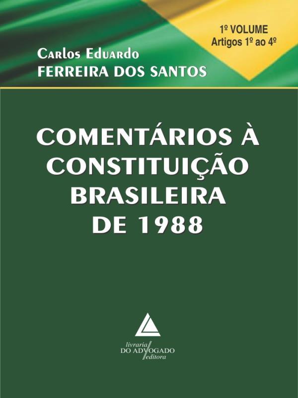 ComentáRios à Constituição Brasileira de 1988