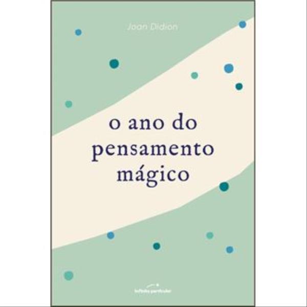 O Ano do Pensamento MáGico