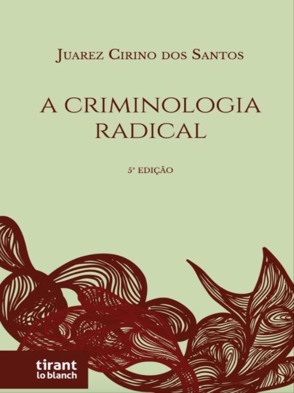 A Criminologia Radical - 2022