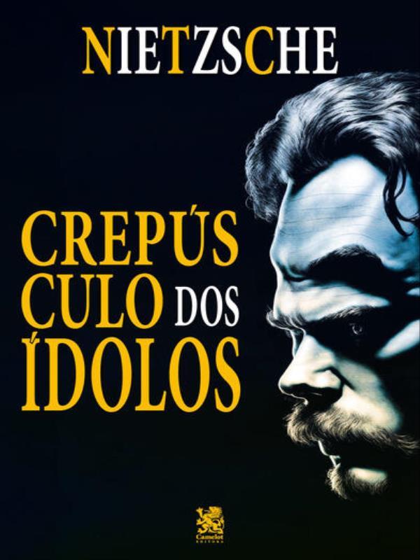 O CrepúSculo dos íDolos