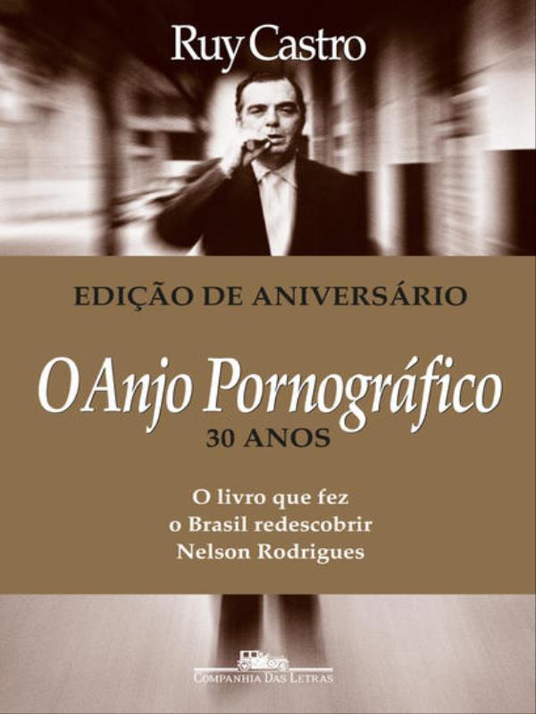 O Anjo PornográFico (Nova Edição)