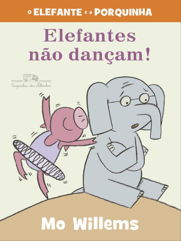 Elefantes Não DançAm! (Nova Edição)