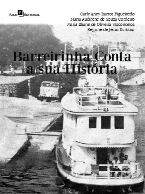 Barreirinha Conta a Sua HistóRia