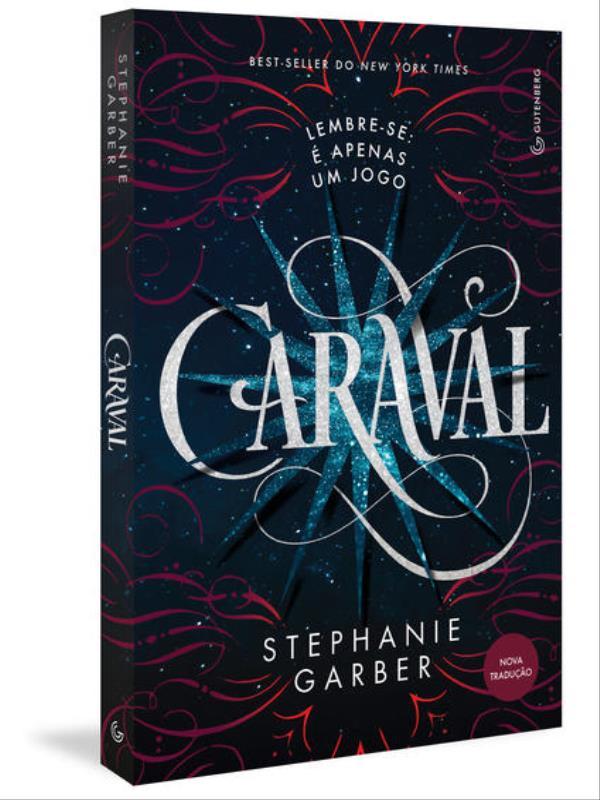 Caraval (Trilogia Caraval, Vol. 1) (Nova Tradução/Nova Edição – Pela Gutenberg)
