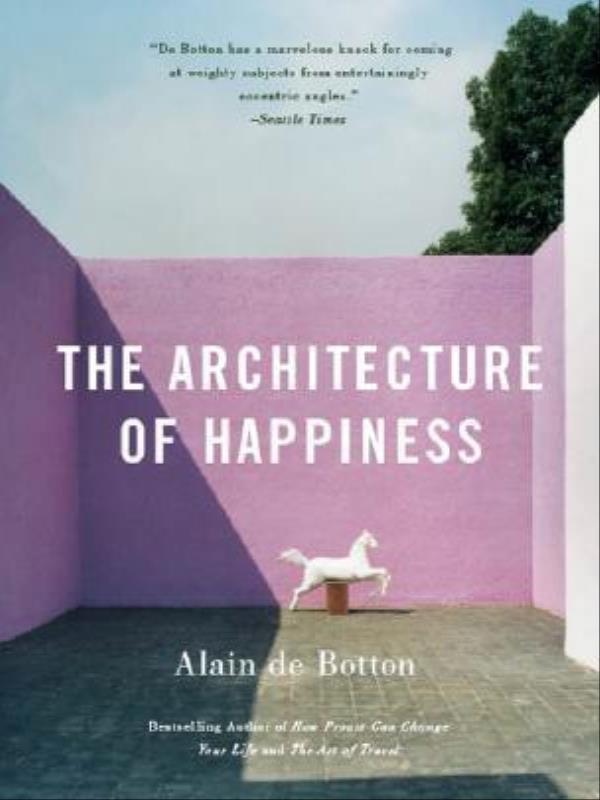 The Architecture Of Happiness