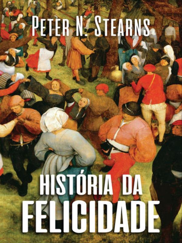 HistóRia da Felicidade