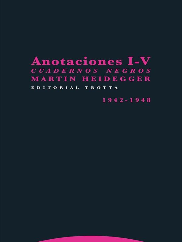 Anotaciones I-V - Cuadernos Negros - 1942-1948