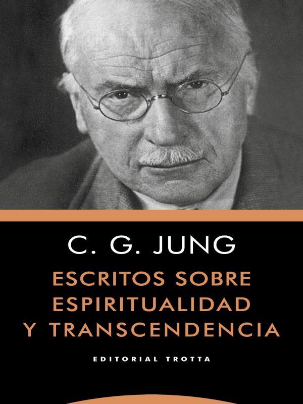 Escritos sobre Espiritualidad Y Transcendencia