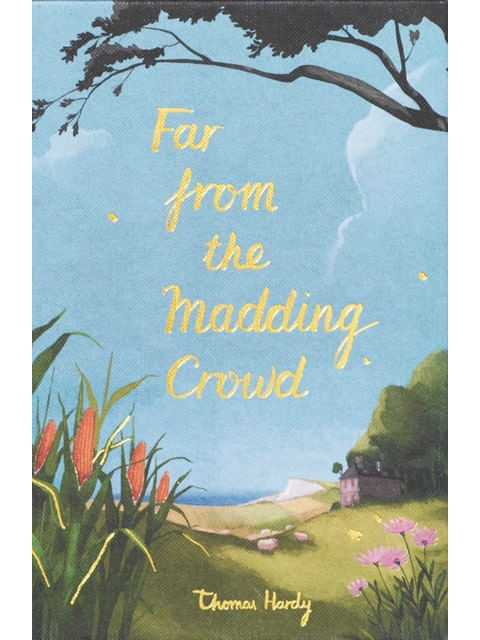 Far From The Madding Crowd - Wordsworth Collector'S Editions