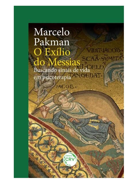 O ExíLio do Messias Buscando Sinais de Vida em Psicoterapia