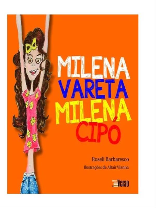 Milena Vareta, Milena Cipó