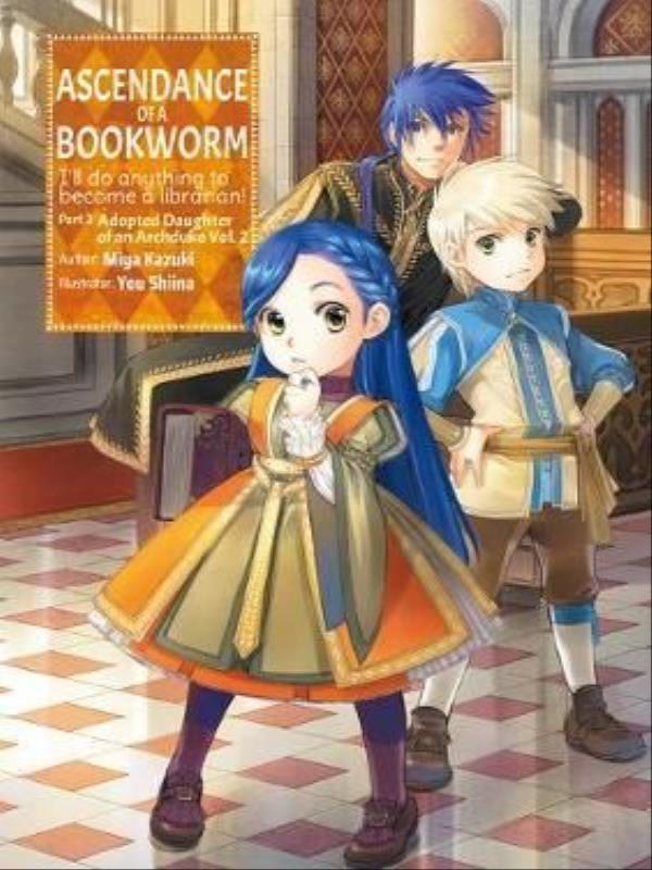 Ascendance Of a Bookworm (Light Novel) - Part 3 - Vol. 2