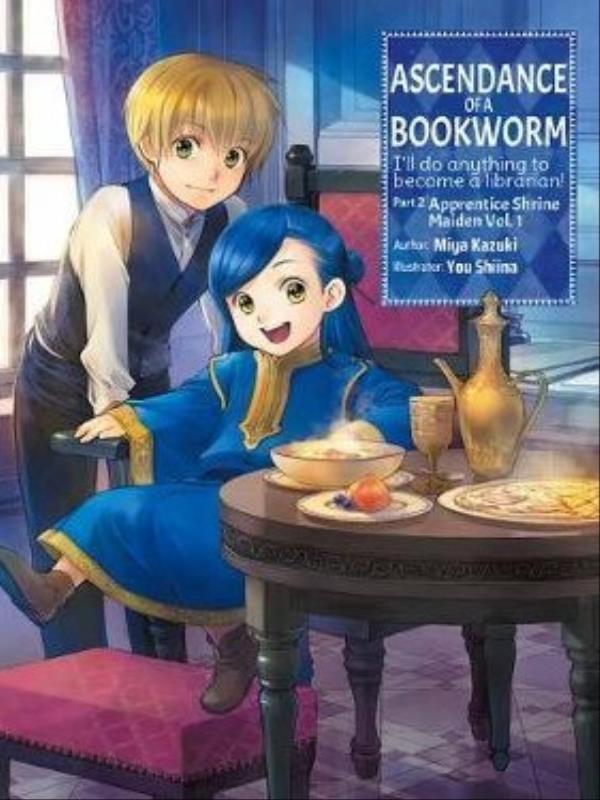 Ascendance Of a Bookworm (Light Novel) - Part 2 - Vol. 1