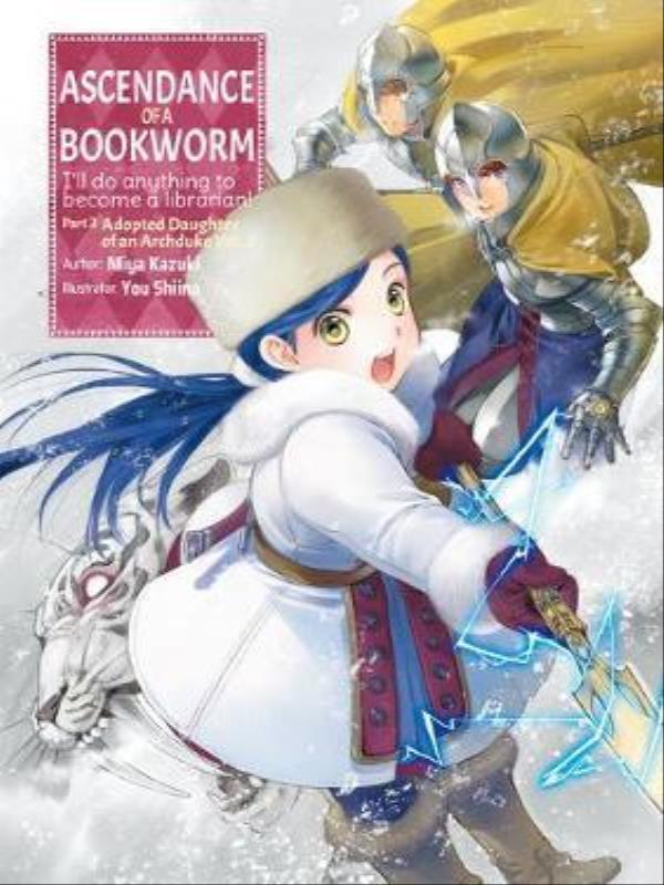 Ascendance Of a Bookworm (Light Novel) - Part 3 - Vol. 3