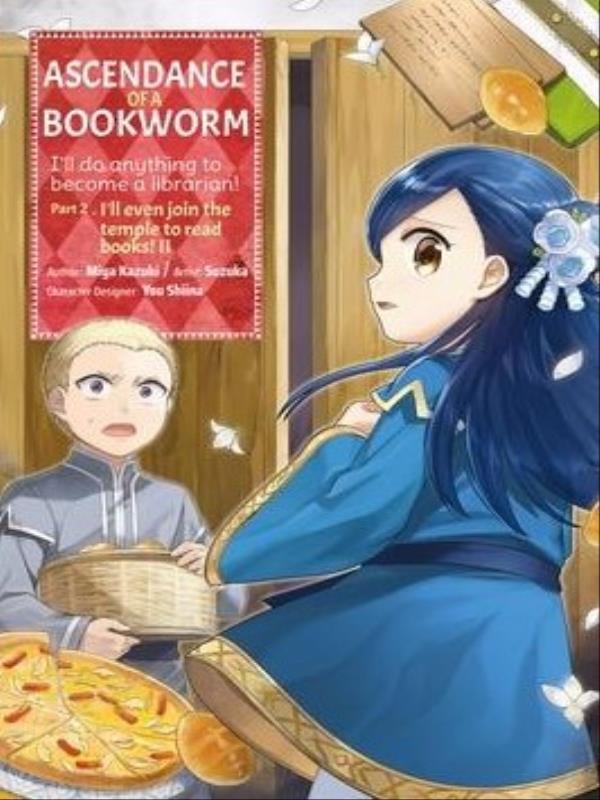 Ascendance Of a Bookworm - Part 2 - Vol. 2