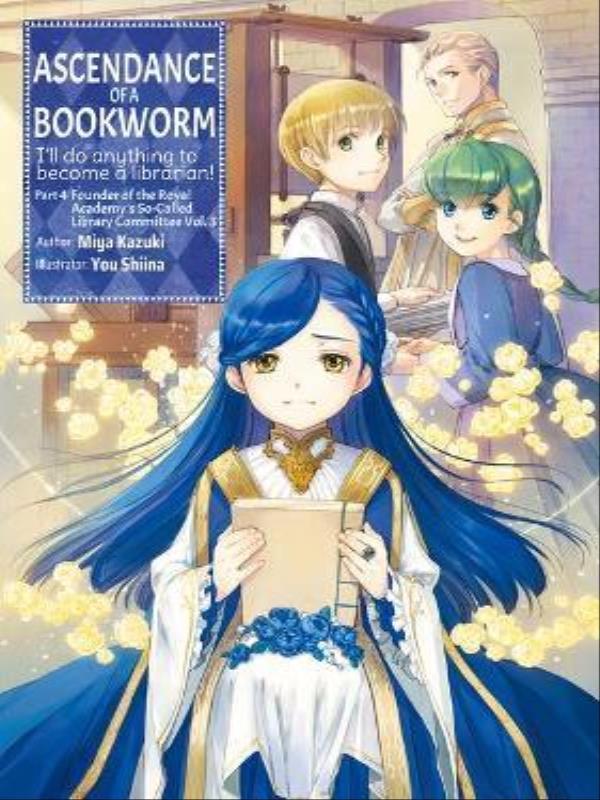 Ascendance Of a Bookworm (Light Novel) - Part 4 - Vol. 3