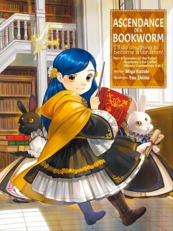 Ascendance Of a Bookworm (Light Novel) - Part 4 - Vol. 1