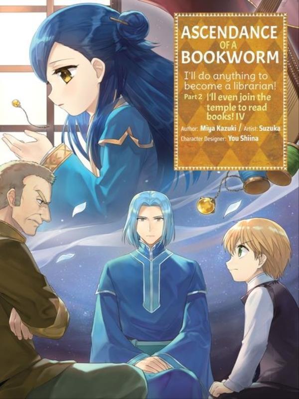 Ascendance Of a Bookworm - Part 2 - Vol. 4