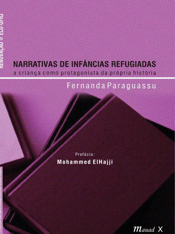 Narrativas de InfâNcias Refugiadas: a Criança Como Protagonista da PróPria HistóRia