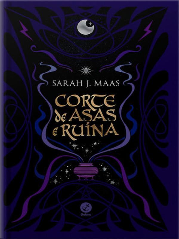 Corte de Asas e Ruína (Vol. 3 Corte de Espinhos e Rosas – Edição Especial)